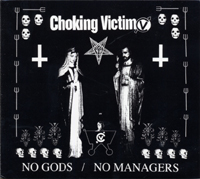 Choking Victim - No Gods / No Managers (1999)