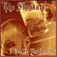 The Skoidats - 1999 - A Cure For What Ales Yo