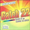 Catch 22 - Washed Up And Through the Ringer!